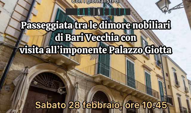 Passeggiata tra le dimore nobiliari di Bari Vecchia con visita all'imponente Palazzo Giotta